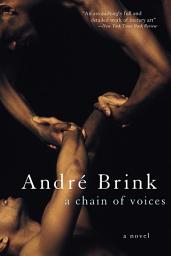 Icon image A Chain of Voices: A Novel