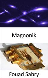 Icon image Magnonik: Zünden Sie das Aussterben der Elektronik an