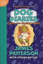 Icon image Dog Diaries: Curse of the Mystery Mutt: A Middle School Story
