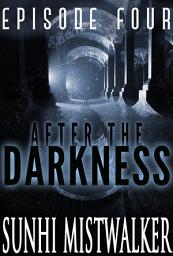 Icon image After The Darkness: Episode Four