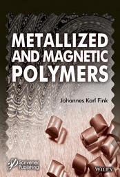 Icon image Metallized and Magnetic Polymers: Chemistry and Applications