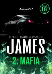 Icon image JAMES: Volumul 2: Mafia