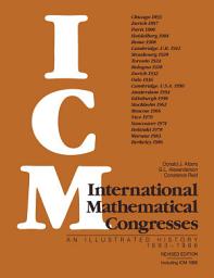 Icon image International Mathematical Congresses: An Illustrated History 1893–1986, Edition 2