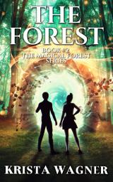 Icon image The Forest: The Magical Forest Series (Book #2)