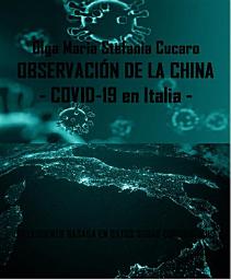 Icon image Observación de la China - COVID-19 en Italia -: PREVISIONES BASADA EN DATOS SOBRE CORONAVIRUS EN EL MUNDO, EN ITALIA Y EN REGIÓN DE PUGLIA