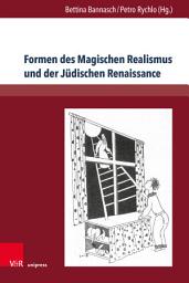 Icon image Formen des Magischen Realismus und der Jüdischen Renaissance