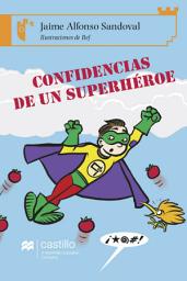 Icon image Confidencias de un superhéroe