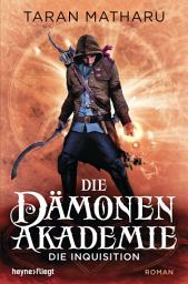 Icon image Die Dämonenakademie - Die Inquisition: Roman
