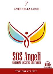 Icon image SOS Angeli: Un pronto soccorso per l'anima
