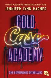 Icon image Cold Case Academy – Eine gefährliche Enthüllung