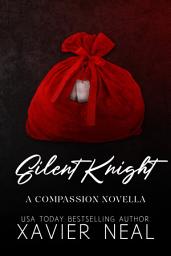 Icon image Silent Knight (A Compassion Christmas Novella) (Alpha Male Wounded Hero Holiday Romance)