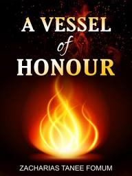 Icon image A Vessel of Honour