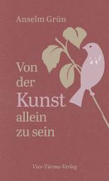 Icon image Von der Kunst, allein zu sein