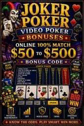 Icon image Joker Poker Video Poker Bonuses: Online 100% match $50 to $500 Bonus Code: Wagering Requirements, RTP, House Edge, Odds, and Strategy Tips