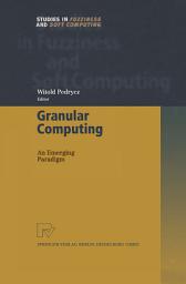 Icon image Granular Computing: An Emerging Paradigm