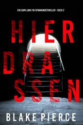 Icon image Hier draußen (Ein Cami Lark FBI-Spannungsthriller - Buch 2)
