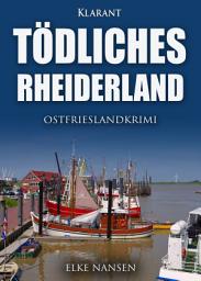 Icon image Tödliches Rheiderland. Ostfrieslandkrimi