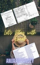 Icon image Let's Play with Excel: 51 Original VBA Macros