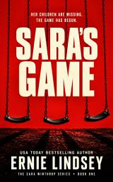 Icon image Sara's Game: A Psychological Thriller
