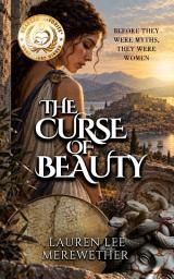 Icon image The Curse of Beauty: The Story Behind the Myth