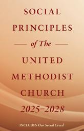 Icon image Social Principles of The United Methodist Church 2025-2028