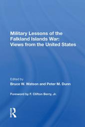 Icon image Military Lessons Of The Falkland Islands War: Views From The United States