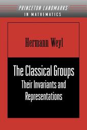 Icon image The Classical Groups: Their Invariants and Representations