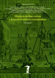 Icon image Historia de las ideas estéticas y de las teorías artísticas contemporáneas. Vol. 1
