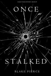 Icon image Once Stalked (A Riley Paige Mystery—Book 9)