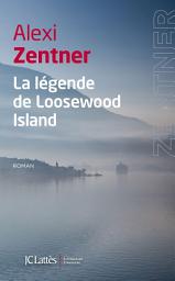 Icon image La légende de Loosewood Island