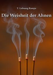 Icon image Die Weisheit der Ahnen