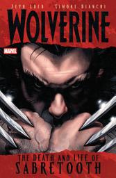 Icon image Wolverine by Greg Rucka: The Death And Life Of Sabretooth