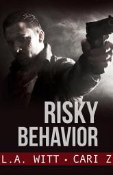 Icon image Risky Behavior: M/M Enemies to Lovers Romantic Suspense