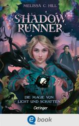 Icon image Shadowrunner 2. Die Magie von Licht und Schatten