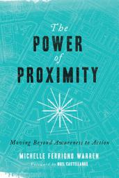 Icon image The Power of Proximity: Moving Beyond Awareness to Action