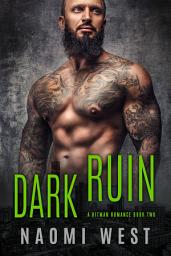 Icon image Dark Ruin (Book 2): A Dark Mafia Romance