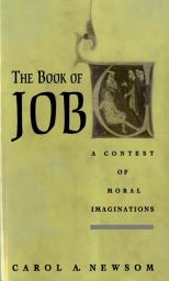 Icon image The Book of Job: A Contest of Moral Imaginations