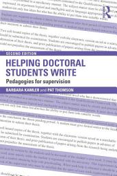 Icon image Helping Doctoral Students Write: Pedagogies for supervision, Edition 2
