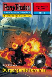 Icon image Perry Rhodan 2244: Bürgergarde Terrania: Perry Rhodan-Zyklus "Der Sternenozean"
