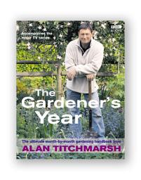 Icon image Alan Titchmarsh the Gardener's Year