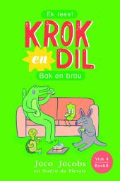 Icon image Krok en Dil Vlak 4 Boek 8: Bak en brou