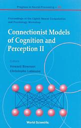 Icon image Connectionist Models of Cognition and Perception II