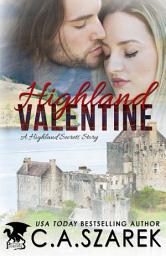 Icon image Highland Valentine: A Highland Secrets Story