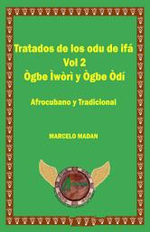 Icon image LOS ODU DE IFA VOL. 2 OGBE IWORI-OGBE ODI