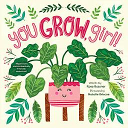 Icon image You Grow, Girl!