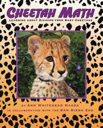 Icon image Cheetah Math: Learning About Division from Baby Cheetahs