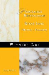 Icon image Garis Besar Pengkajian-Kristalisasi: Kitab Injil (Matius - Yohanes)