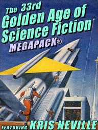 Icon image The 33rd Golden Age of Science Fiction MEGAPACK®: Kris Neville