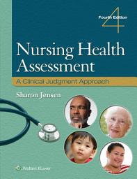 Icon image Nursing Health Assessment: A Clinical Judgment Approach, Edition 4
