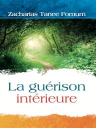 Icon image La guérison intérieure